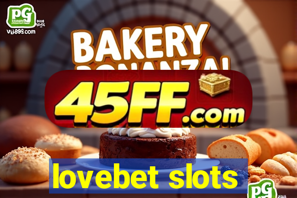 lovebet slots